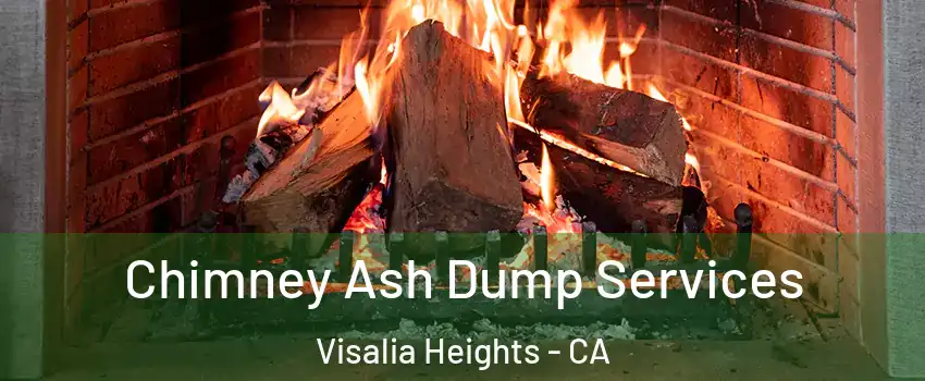 Chimney Ash Dump Services Visalia Heights - CA