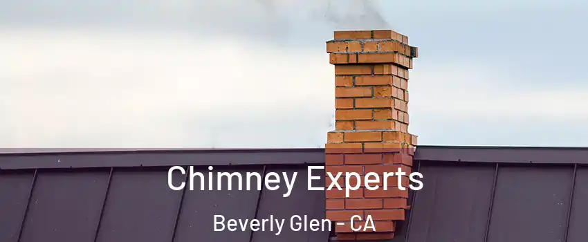 Chimney Experts Beverly Glen - CA