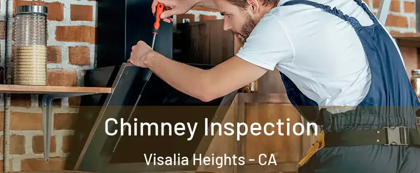 Chimney Inspection Visalia Heights - CA