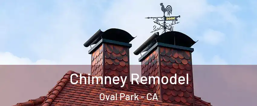 Chimney Remodel Oval Park - CA