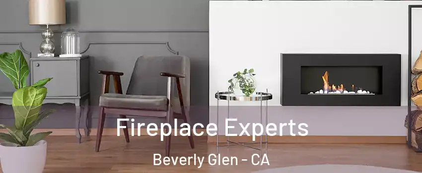 Fireplace Experts Beverly Glen - CA