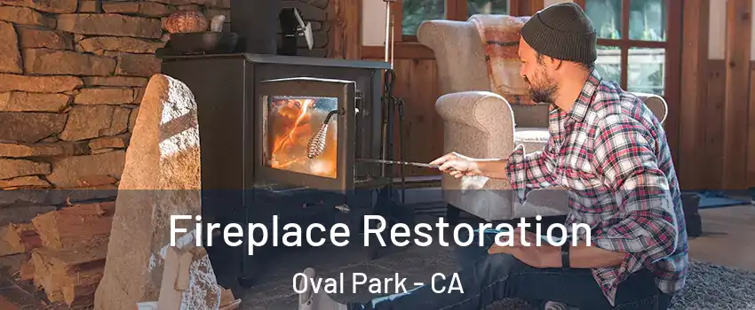Fireplace Restoration Oval Park - CA
