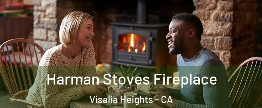 Harman Stoves Fireplace Visalia Heights - CA