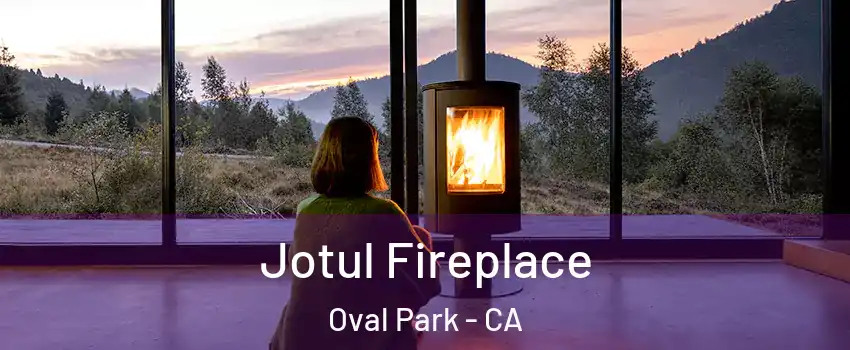 Jotul Fireplace Oval Park - CA