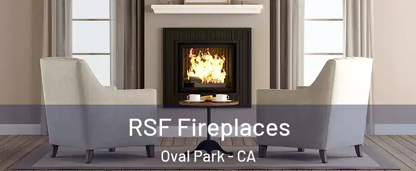 RSF Fireplaces Oval Park - CA